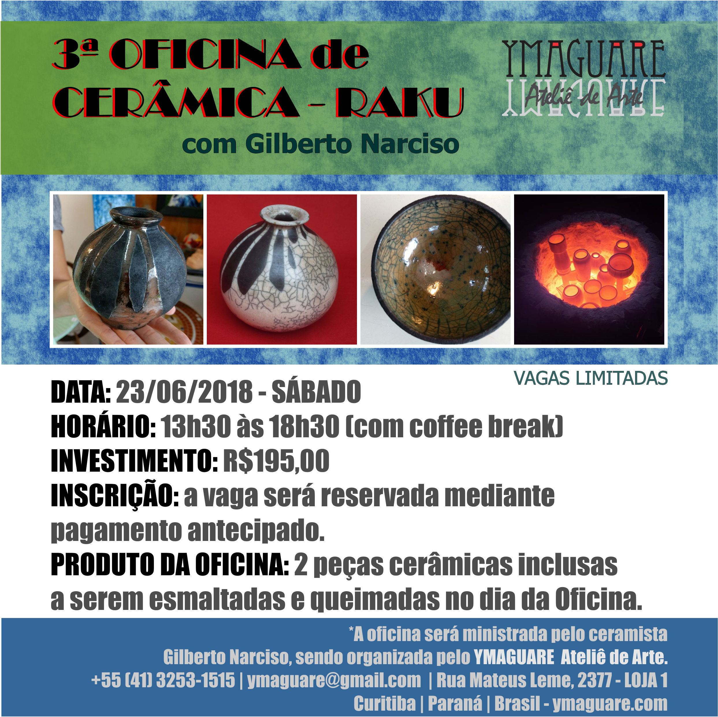 YMAGUARE 2018 - 3 OFICINA RAKU Gilberto Narciso - 23 de Junho de 2018